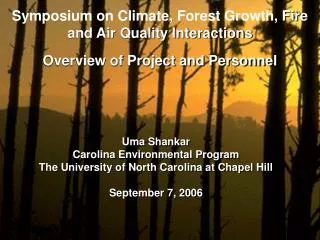 Symposium on Climate, Forest Growth, Fire and Air Quality Interactions