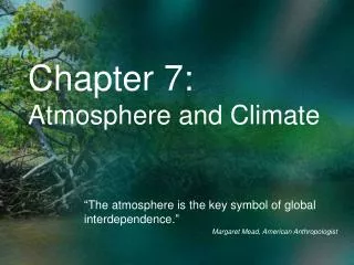 Chapter 7: Atmosphere and Climate