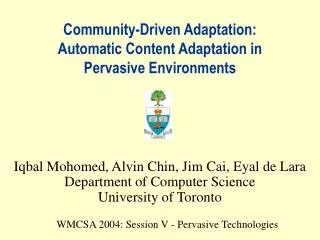 Community-Driven Adaptation: Automatic Content Adaptation in Pervasive Environments