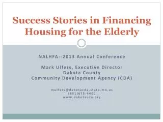 Success Stories in Financing Housing for the Elderly