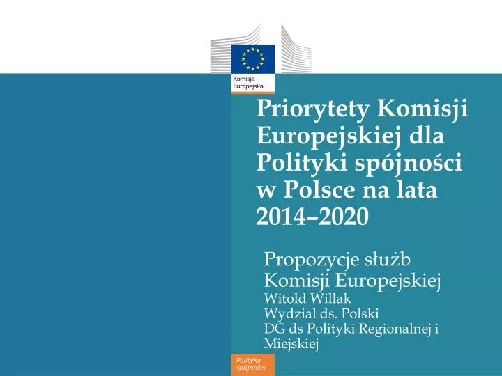 priorytety komisji europejskiej dla polityki sp jno ci w polsce na lata 2014 2020