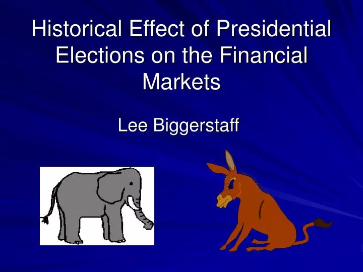 historical effect of presidential elections on the financial markets