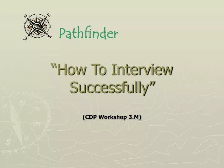 how to interview successfully cdp workshop 3 m