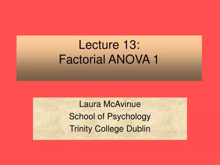 lecture 13 factorial anova 1