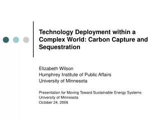 Technology Deployment within a Complex World: Carbon Capture and Sequestration