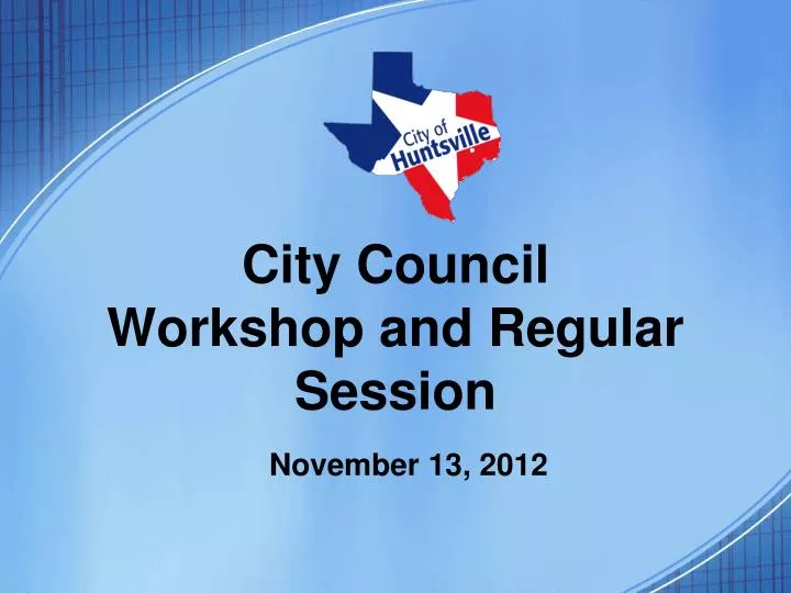 city council workshop and regular session