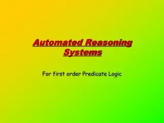 Automated Reasoning Systems