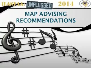 MAP ADVISING RECOMMENDATIONS