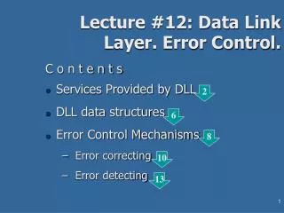 Lecture #12: Data Link Layer. Error Control.