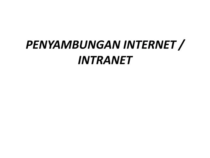 penyambungan internet intranet