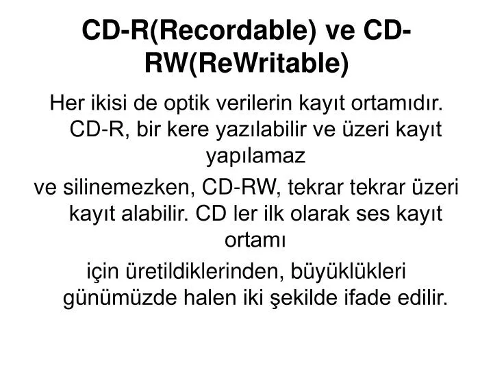 cd r recordable ve cd rw rewritable