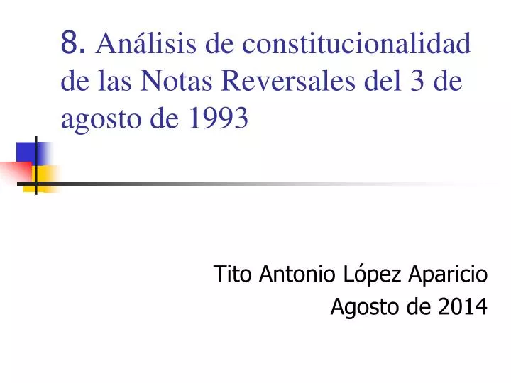 8 an lisis de constitucionalidad de las notas reversales del 3 de agosto de 1993