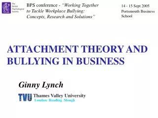 ATTACHMENT THEORY AND BULLYING IN BUSINESS