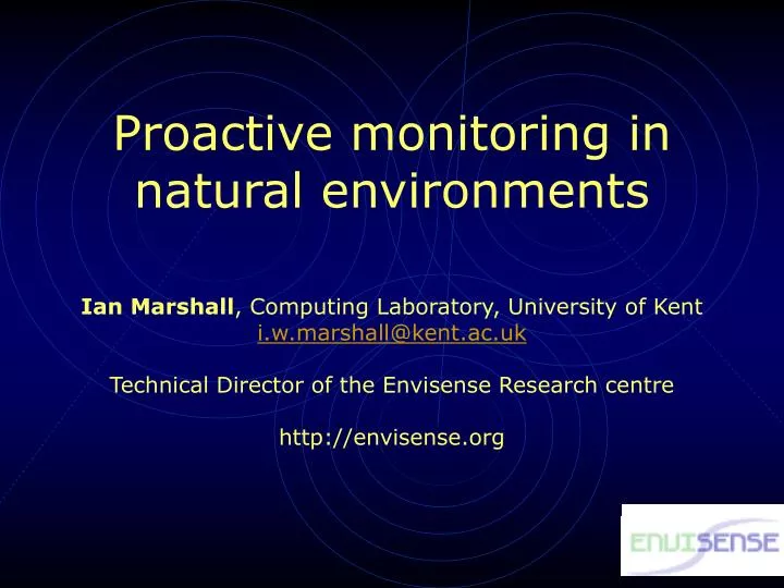 proactive monitoring in natural environments
