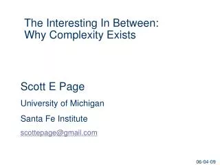 The Interesting In Between: Why Complexity Exists