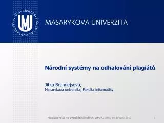 n rodn syst my na odhalov n plagi t jitka brandejsov masarykova univerzita fakulta informatiky