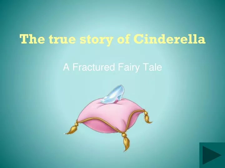 the true story of cinderella