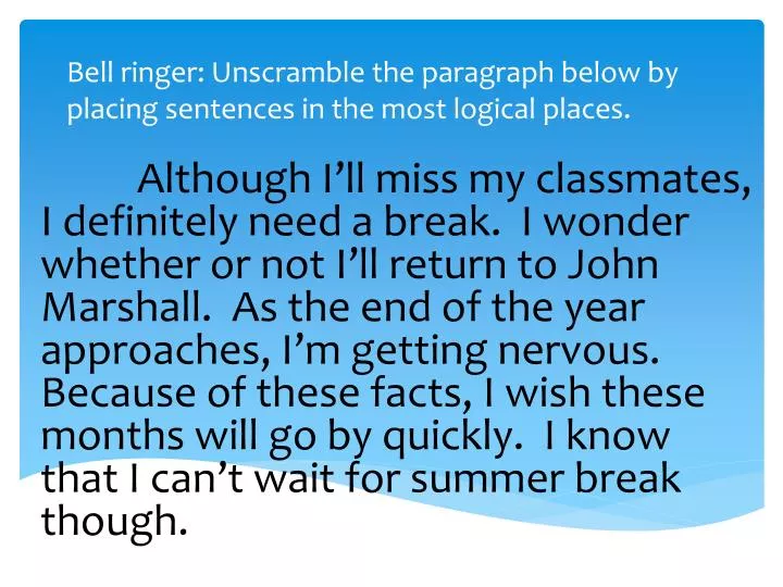 bell ringer unscramble the paragraph below by placing sentences in the most logical places