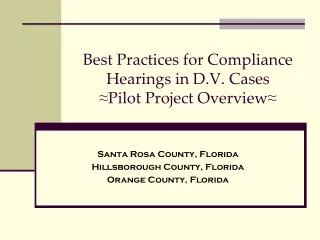 best practices for compliance hearings in d v cases pilot project overview