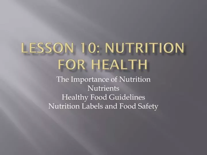 lesson 10 nutrition for health