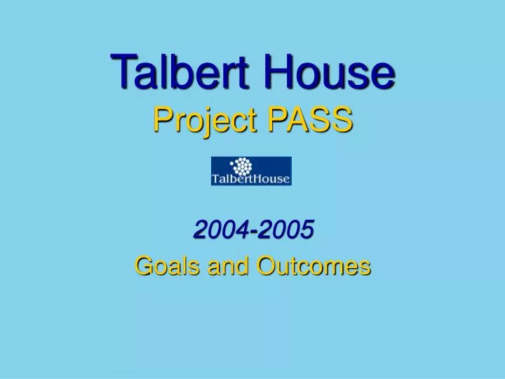 talbert house project pass