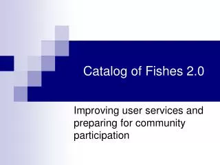 Catalog of Fishes 2.0
