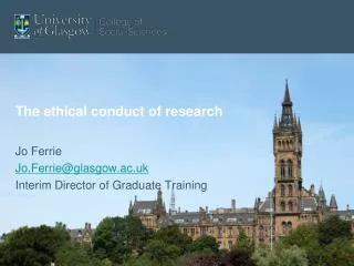 The ethical conduct of research