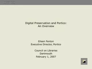 Digital Preservation and Portico: An Overview