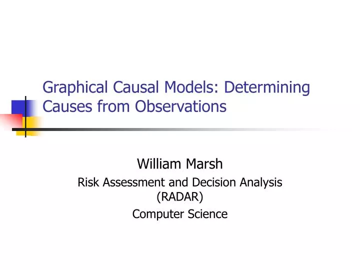 graphical causal models determining causes from observations