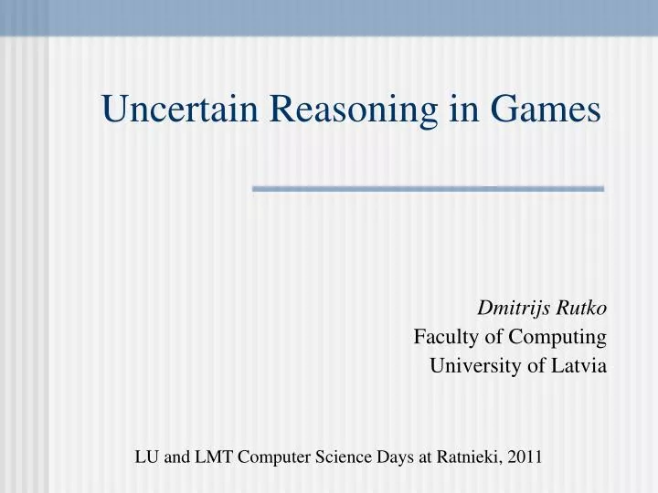 uncertain reasoning in games