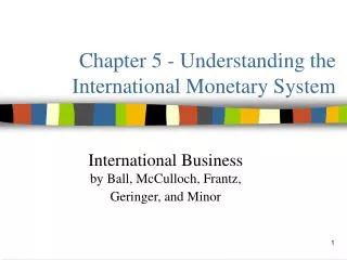 Chapter 5 - Understanding the International Monetary System