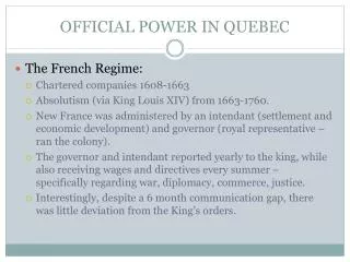 OFFICIAL POWER IN QUEBEC
