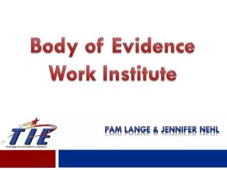 Body of Evidence Work Institute