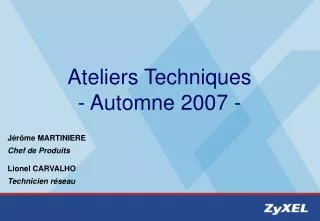 ateliers techniques automne 2007
