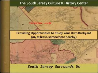 The South Jersey Culture &amp; History Center