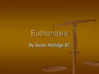 Euthanasia