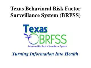 Texas Behavioral Risk Factor Surveillance System (BRFSS)