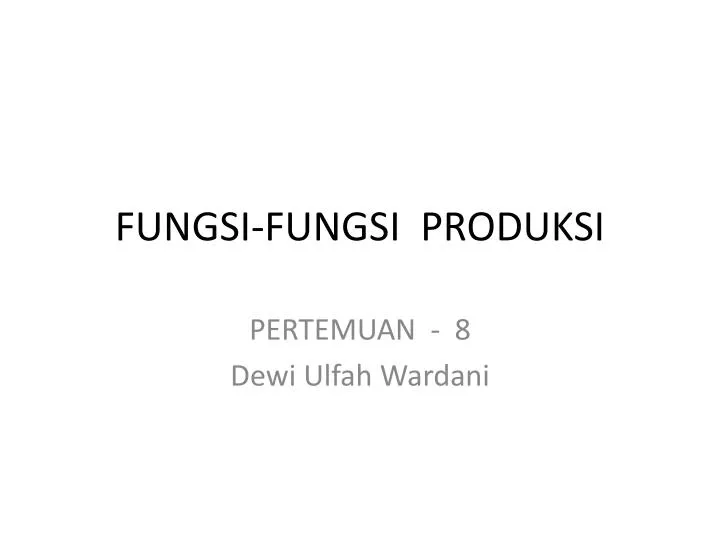 fungsi fungsi produksi