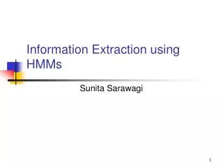 Information Extraction using HMMs