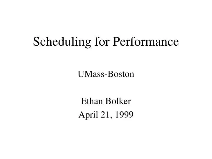 scheduling for performance