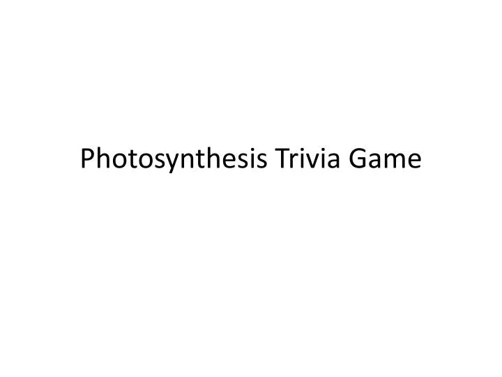 photosynthesis trivia game