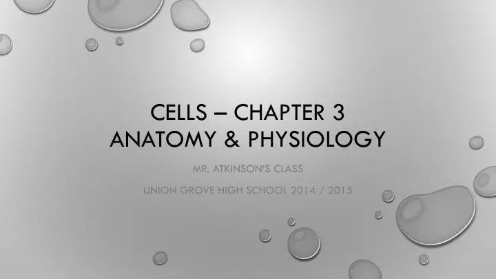 cells chapter 3 anatomy physiology