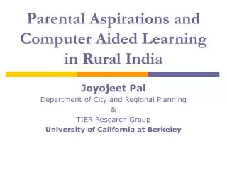 Parental Aspirations and Computer Aided Learning in Rural India