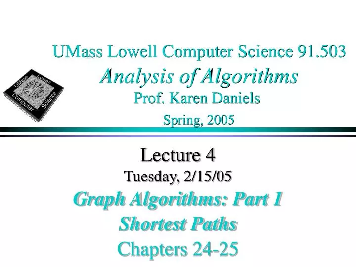 umass lowell computer science 91 503 analysis of algorithms prof karen daniels spring 2005