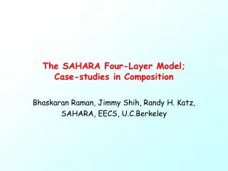 The SAHARA Four-Layer Model; Case-studies in Composition