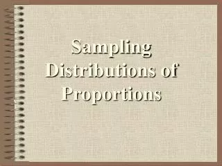 sampling distributions of proportions