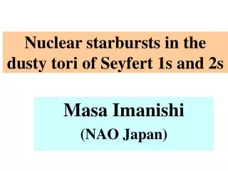 Nuclear starbursts in the dusty tori of Seyfert 1s and 2s