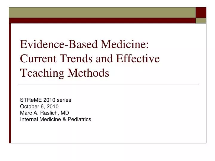 evidence based medicine current trends and effective teaching methods