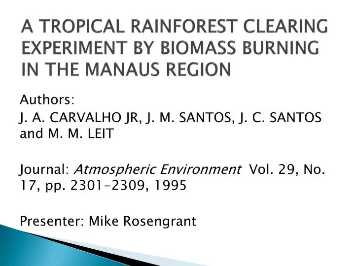 a tropical rainforest clearing experiment by biomass burning in the manaus region