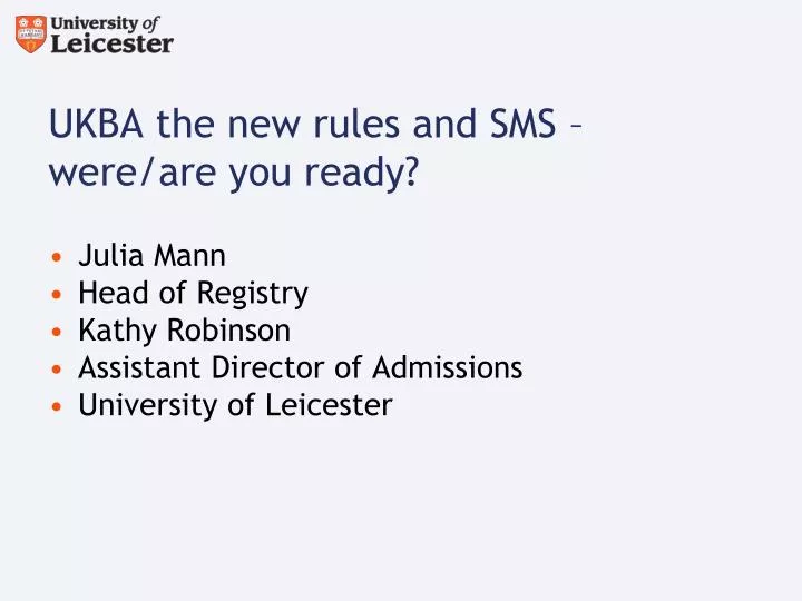 ukba the new rules and sms were are you ready